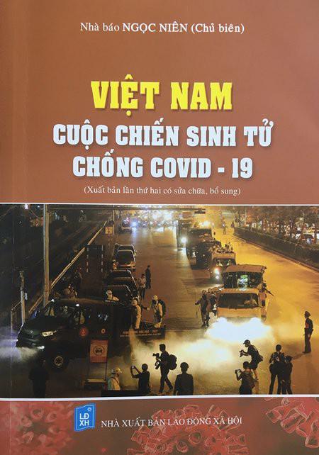 Việt Nam - Cuộc chiến sinh tử chống Covid-19: Một cuốn sách hay, một pho tư liệu quý - 1