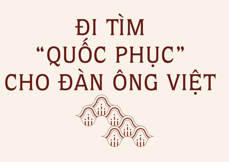 Áo dài ngũ thân nam truyền thống di sản bị lãng quên - 7