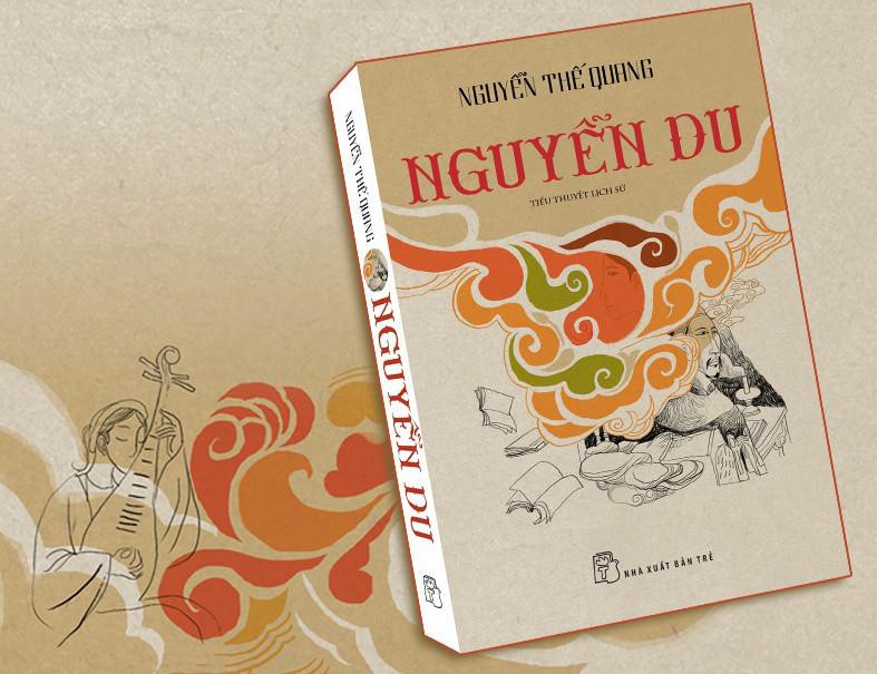 Tiểu thuyết về 18 năm làm quan của Nguyễn Du - 1