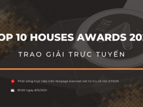 Lễ trao giải Top 10 Houses Awards 2020 được tổ chức bằng hình thức trực tuyến