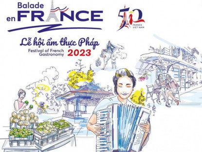 Tin Tức - Lễ hội Balade en France kết nối tinh hoa văn hóa ẩm thực Pháp - Việt
