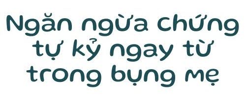 Trẻ có thể bị tử kỷ ngay từ khi còn trong bụng mẹ không? - 3