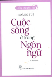 Hoàng Tuệ với vấn đề “trong” và “sáng” của tiếng Việt - 2