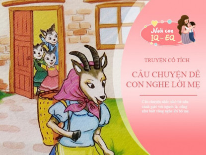 Gia đình - Truyện cổ tích: Dê con nghe lời mẹ