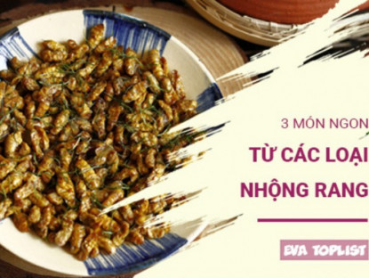 Gia đình - Nhâm nhi 3 món nhộng trông rùng mình về hình thức nhưng xuất sắc về vị giác