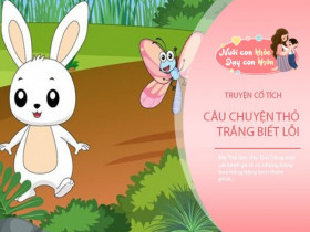 Truyện cổ tích: Thỏ trắng biết lỗi