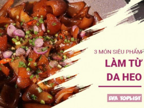 Tận dụng da heo làm 3 món ăn siêu phẩm cực kì vui miệng
