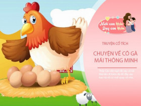 Truyện cổ tích: Cô gà mái thông minh