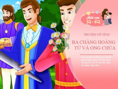 Gia đình - Truyện cổ tích: Ba chàng hoàng tử và ong chúa
