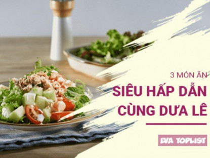 Gia đình - 3 món ăn từ dưa lê đang vào mùa khiến bạn mê mẩn ngay lập tức