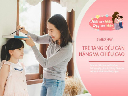 Gia đình - 5 mẹo giúp trẻ tăng cân, tăng chiều cao cực hiệu quả