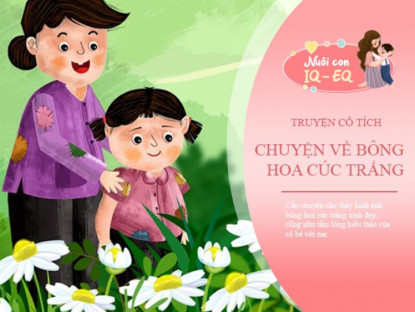 Gia đình - Truyện cổ tích: Bông hoa cúc trắng