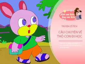 Truyện cổ tích: Thỏ con đi học