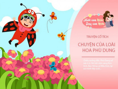 Gia đình - Truyện cổ tích: Chuyện của hoa Phù Dung