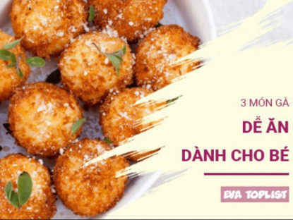 Gia đình - Nghỉ hè ở nhà: 3 món gà &quot;thần thánh&quot; khiến con mê mẩn, ăn hết sạch