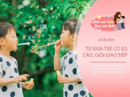 Gia đình - 4 câu &quot;thần chú&quot; trẻ EQ cao hay nói để đạt được thành công lớn