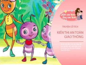 Truyện cổ tích: Kiến thi an toàn giao thông