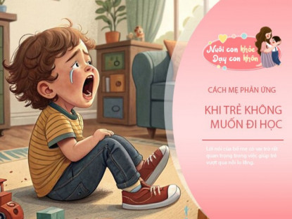 Gia đình - &quot;Mẹ ơi, con không muốn đi mẫu giáo&quot;, cách mẹ đáp lại quyết định tương lai con có nên người