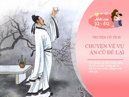 Gia đình - Truyện cổ tích: Vụ án cũ để lại
