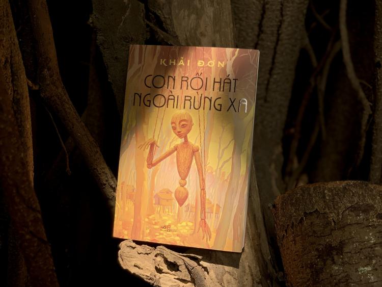 Không gian văn chương mới mẻ trong “Con rối hát ngoài rừng xa” của Khải Đơn