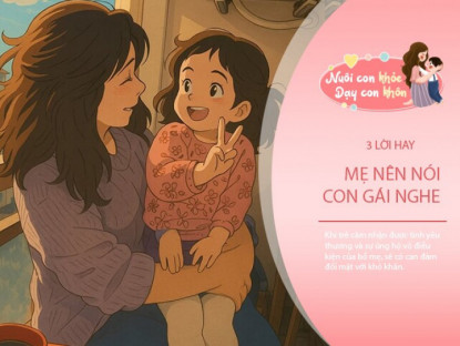 Gia đình - 3 câu nói hay mẹ dạy con gái trở nên thông minh, lớn lên tự tin và dũng cảm