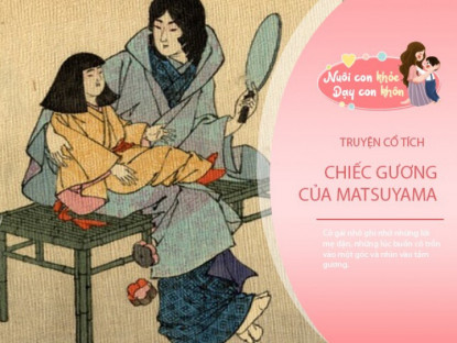 Gia đình - Truyện cổ tích: Chiếc gương của Matsuyama