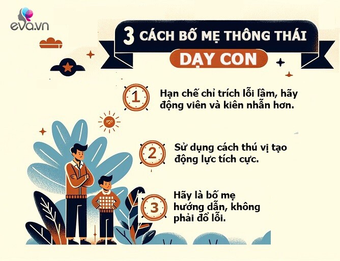 3 cách bố mẹ thông minh dạy con sẽ định hình 3 kiểu cuộc đời - 3