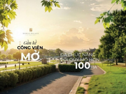 Thông tin doanh nghiệp - Bất ngờ một dự án hàng hiệu gần kề Tây Thăng Long kế cận tới 4 công viên hơn 200ha