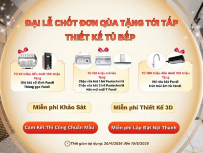 Thông tin doanh nghiệp - Đại lễ chốt bếp – quà tặng tới tấp: Cơ hội làm tủ bếp đẹp, nhận quà thiết thực cùng Nội Thất Thuận Phát