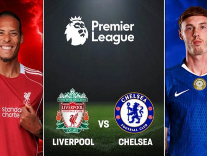 Thể thao - Dự đoán tỷ số Liverpool - Chelsea: Chốt vé sớm dự Cúp C1 (Ngoại hạng Anh)