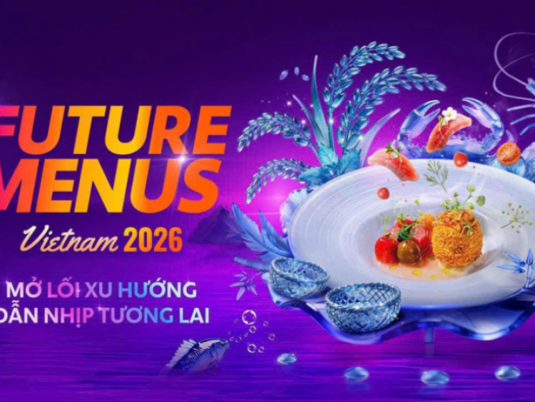 Future Menus 2026 Từ xu hướng ẩm thực đến chiến lược tăng trưởng cho ...