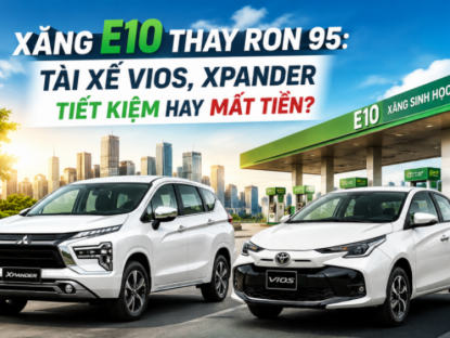 Công nghệ - Xăng E10 thay RON 95: Tài xế Vios, Xpander tiết kiệm hay mất tiền?