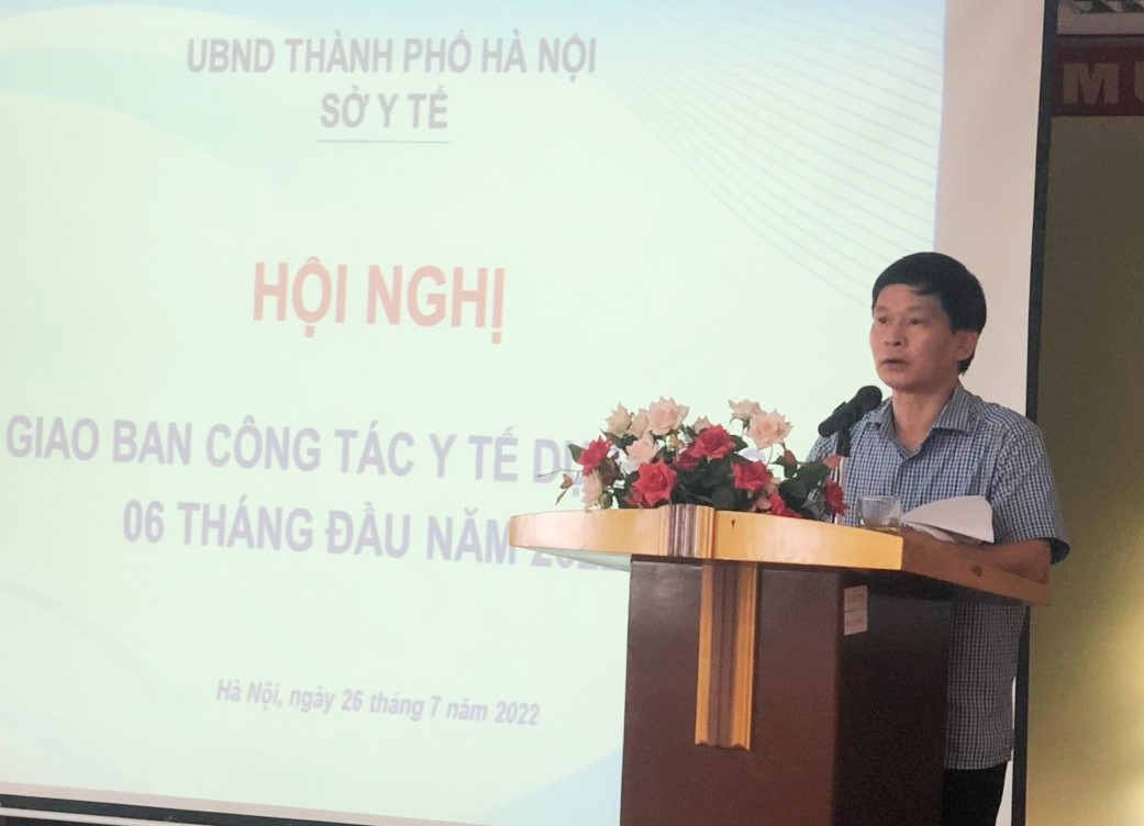 Hội nghị giao ban công tác y tế dự phòng 6 tháng đầu năm 2022 của Sở Y tế Hà Nội - 1