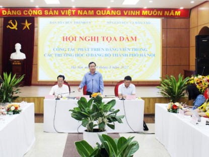  - Hội nghị tọa đàm công tác phát triển đảng viên trong các trường học ở Đảng bộ thành phố Hà Nội