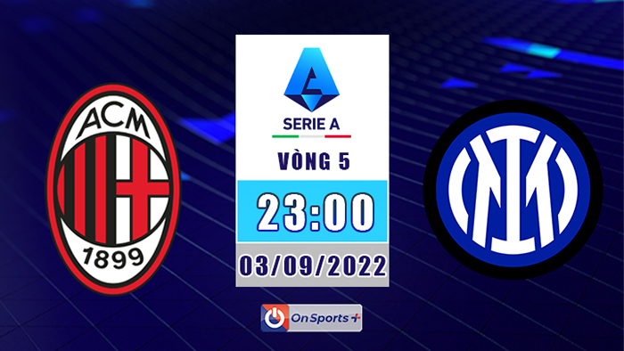 Rực lửa derby thành Milan, AC Milan đấu Inter Milan rung chuyển Serie A vòng 5 - 1