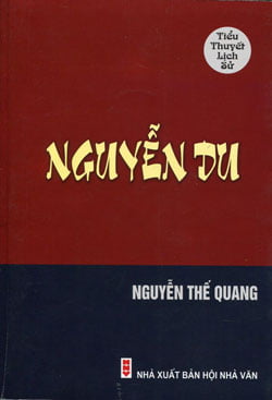 Tiểu thuyết lịch sử “Nguyễn Du”của Nguyễn Thế Quang: Bước phát triển mới của văn xuôi Nghệ An - 1