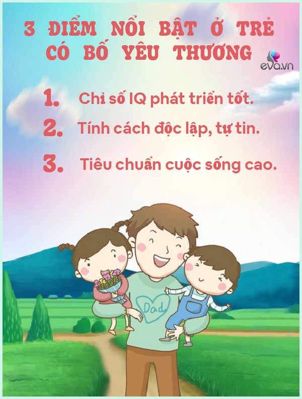 Đứa trẻ gần gũi và được bố yêu thương từ nhỏ, sẽ thành người xuất sắc ở 3 khía cạnh - 2