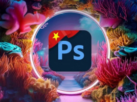 Adobe Photoshop chính thức hỗ trợ tiếng Việt, cách chuyển đổi đơn giản