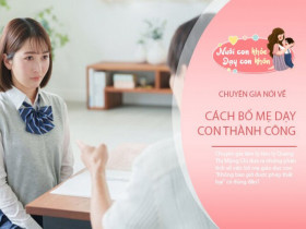 Bố mẹ nói "Con không được phép thất bại" chưa hẳn sai, nhưng có cách nói hay hơn