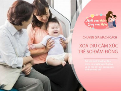 Gia đình - Trẻ nhỏ quấy khóc, sợ đám đông có phải bình thường? Chuyên gia mách cách giúp con tự tin