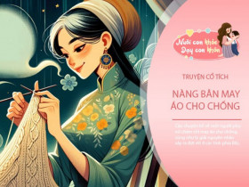 Truyện cổ tích: Nàng Bân may áo cho chồng