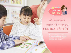 Đằng sau đứa trẻ xuất chúng, học giỏi luôn có 2 kiểu phụ huynh đồng hành