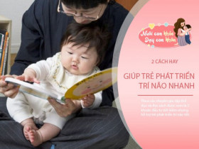 2 “bài thuốc bổ não” tiết kiệm nhất, mẹ cho con "uống" sớm bất ngờ IQ sẽ tăng lên từng ngày