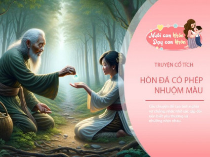 Gia đình - Truyện cổ tích: Hòn đá có phép nhiệm màu