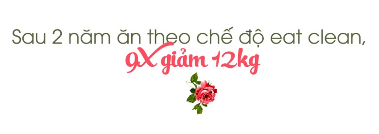 9X chia sẻ chế độ ăn lành mạnh, cực ngon nhìn đã mắt, sau 2 năm giảm được 12kg - 1