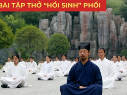 Thông tin doanh nghiệp - Cách hít thở “chuẩn không phải chỉnh” giúp bạn “hồi sinh” phổi, hết ho, long đàm, hơi thở hanh thông