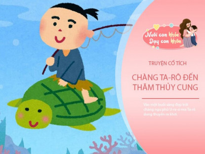Gia đình - Truyện cổ tích: Chàng Ta-rô thăm thủy cung