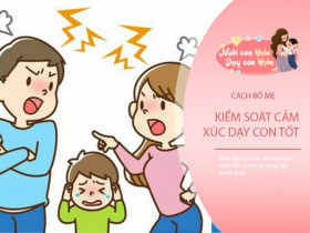 Bố mẹ EQ thấp tranh cãi, la hét với người khác, bố mẹ EQ cao làm điều này để dạy con giỏi