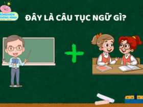 Đuổi hình bắt chữ: Đoán tên các câu ca dao, thành ngữ, tục ngữ Việt Nam, bé làm đúng được bao nhiêu câu?