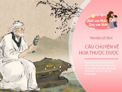 Gia đình - Truyện cổ tích: Sự tích hoa thược dược